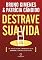 Livro Destrave sua Vida: Se você já tem a vida dos seus sonhos, ignore este livro