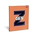 Gen Z: The Culture, Beliefs and Motivations Shaping the Next Generation by