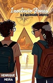 Livro Inocêncio Jonas e a Sociedade Secreta (As Aventuras de Inocêncio Jonas Livro 3)