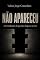 Livro Não Apareceu: A formalização do que não chegou a ocorrer (OMISSÃO SISTÊMICA Livro 5)
