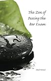 The Zen of Passing the Bar Exam