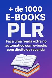 Livro + de 1000 E-books PLR para download: Faça uma renda extra no automático com e-books com direito de revenda