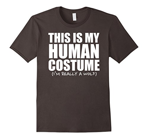 This Is My Human Costume I'm Really a Wolf Halloween Shirt