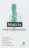 Matrix : Machine philosophique by 