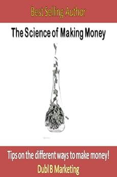Amazon Com The Science Of Making Money Tips On The