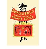 Buckle at the Ballet: Selected Criticism (Hardback) - Common by 