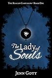 The Lady of Souls (The Beacon Campaigns Book 1) by 