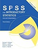 IBM SPSS for Introductory Statistics: Use and Interpretation, Third Edition (Volume 2) by George A. Morgan, Nancy L. Leech