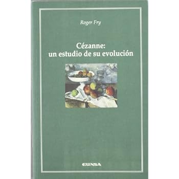 Cézanne: un estudio de su evolución (Cátedra Félix Huarte) Cézanne: un estudio de su evolución (Cátedra Félix Huarte)