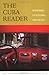 The Cuba Reader: History, Culture, Politics (Latin America Readers)