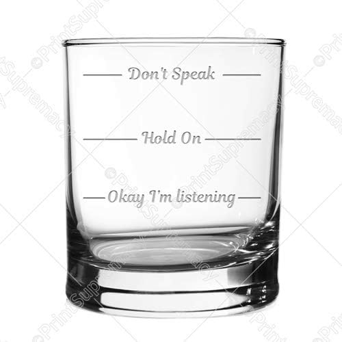 Don’t Speak Hold On Okay I’m Listening10.5oz Rocks Glass Etched Glass, Whiskey Glass,Birthday Present For Men,Boyfriend Appreciation Groomsmen Friendship Glass