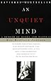 An Unquiet Mind: A Memoir of Moods and Madness