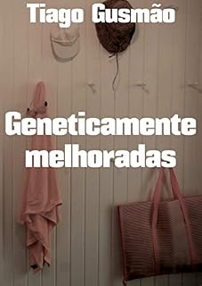 Livro Geneticamente melhoradas