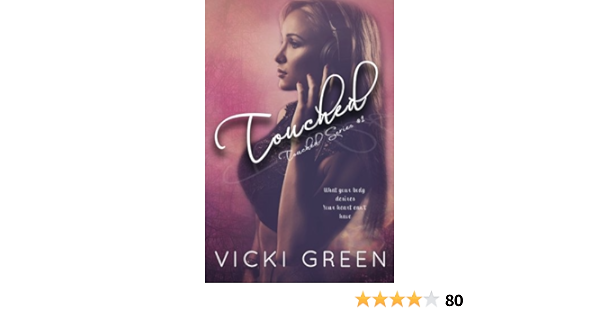 Touched Touched Series 1 Volume 1 Green Vicki Green Vicki Krick Kathy 9781497409927 Amazon Com Books
