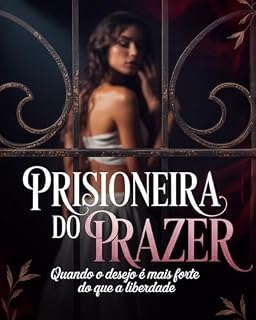 Livro Prisioneira do Prazer: Um romance dark 18+ de sequestro, vício e desejo proibido no Brasil