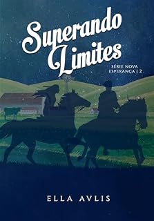 Livro Superando Limites (Nova Esperança Livro 2)