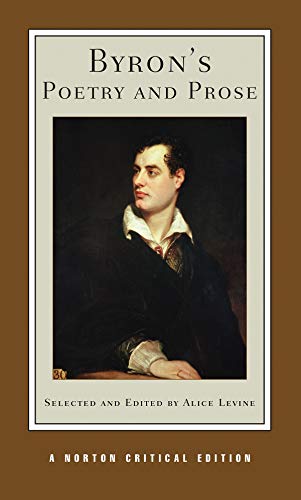 Byron′s Poetry and Prose 2e: A Norton Critical Edition: 0 (Norton Critical Editions)