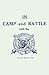 In Camp and Battle with the Washington Artillery