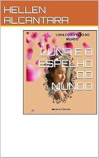 Livro LUNA E O ESPELHO DO MUNDO