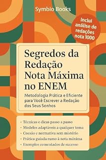 Segredos da Redação Nota Máxima no ENEM: Metodologia Prática e Eficiente para Você Escrever a Redação dos Seus Sonhos