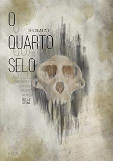 Livro O QUARTO SELO: A REVELAÇÃO DA ORIGEM SECRETA DA AIDS