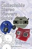 The Collectable Stereo Viewers Guide
