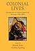 Colonial Lives: Documents on Latin American History, 1550-1850