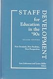 Staff Development for Education in the 90s : New Demands, New Realities, New Perspectives, , 0807731005