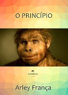 Livro O Princípio: Há 4,5 milhões de anos atrás
