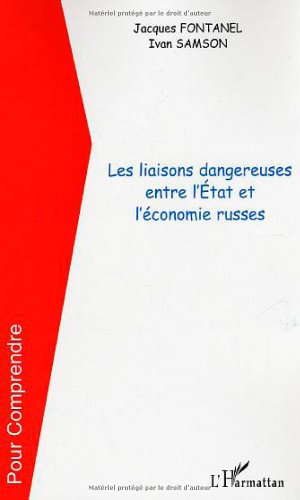 Les  liaisons dangereuses entre l'État et l'économie russes