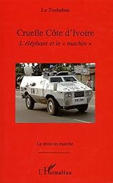 Cruelle Côte d'Ivoire