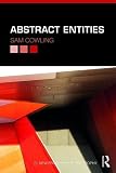 Sam Cowling, "Abstract Entities" (Routledge, 2017)