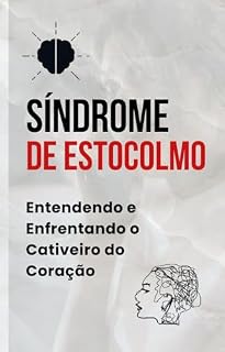 Livro Síndrome de Estocolmo: Emoções Reveladas na Cárcere do Afeto