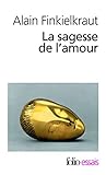 Sagesse de L Amour (Folio Essais) (English and French Edition) by 