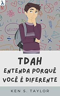 Livro TDAH: Entenda Porquê Você É Diferente