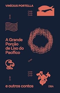 Livro A Grande Porção de Lixo do Pacífico e outros contos