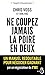 Ne coupez jamais la poire en deux : Un manuel redoutable pour négocier gagnant par un négociateur by 