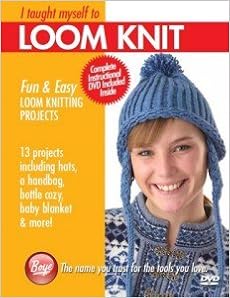 Book And Dvd I Taught Myselt To Loom Knit Fun Projects