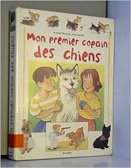 Amazonfr Mon Premier Copain Des Chiens Christian Haward