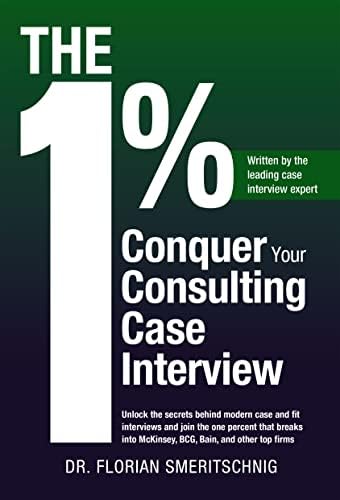 新品・匿名Case Interview Secrets Victor Cheng Amazon.com: Case Interview Secrets: A Former McKinsey Interviewer