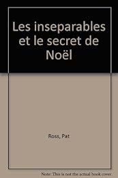 Les  Inséparables et le secret de Noël