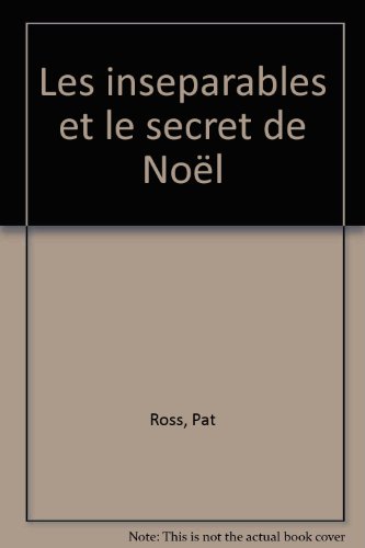 Les  Inséparables et le secret de Noël