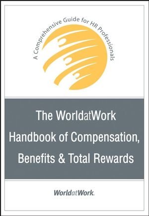 Download The Worldatwork Handbook Of Compensation Benefits