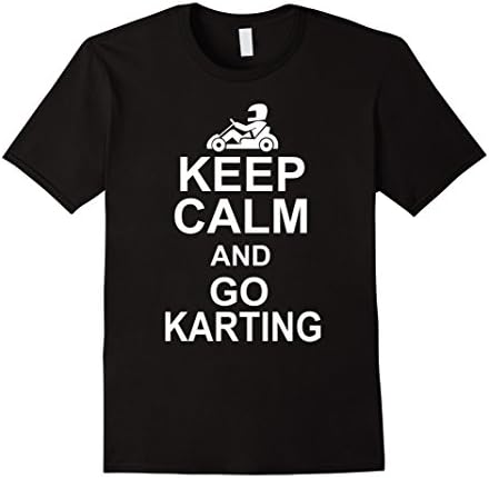 Men's KEEP CALM AND GO KARTING TEE | Go Kart T-SHIRT Birthday Gift Medium Black