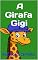 Livro A Girafa Gigi