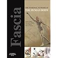 Fascia: The Tensional Network of the Human Body: The science and clinical applications in manual and movement therapy