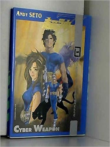 Cyber Weapon Z Tome 1 Andy Seto Chris Lay 9782910645182 Amazon Com Books