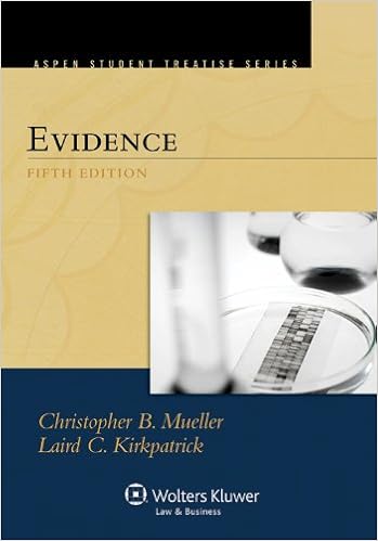 Evidence, Fifth Edition (Aspen Student Treatise Series) Evidence, Fifth Edition (Aspen Student Treatise Series)