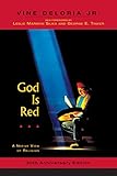 God Is Red: A Native View of Religion by Vine Deloria Jr.
