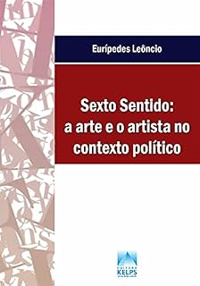 Livro SEXTO SENTIDO: a arte e o artista no contexto político